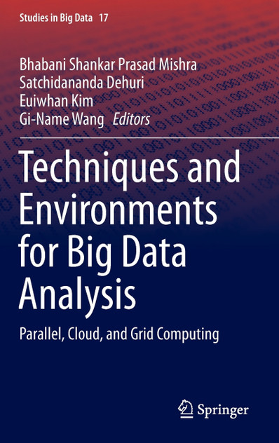 Techniques and Environments for Big Data Analysis Techniques and Environments for Big Data Analysis