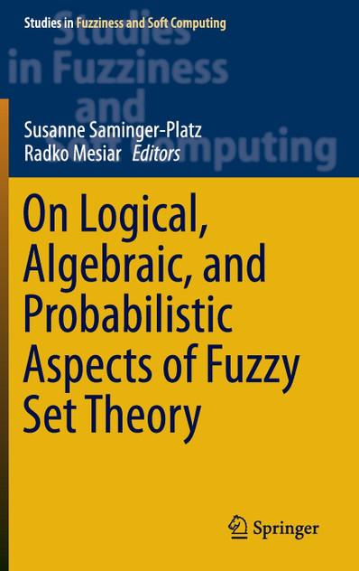 On Logical, Algebraic, and Probabilistic Aspects of Fuzzy Set Theory