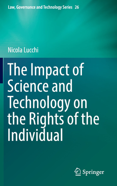 The Impact of Science and Technology on the Rights of the Individual