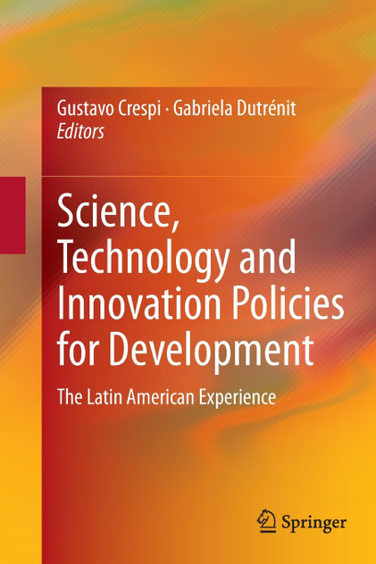Science, Technology and Innovation Policies for Development Science, Technology and Innovation Policies for Development
