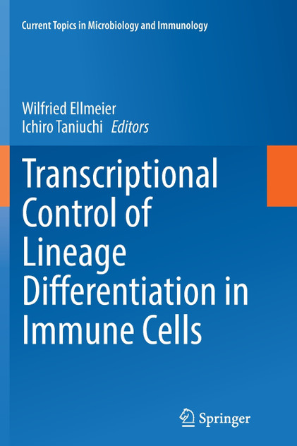 Transcriptional Control of Lineage Differentiation in Immune Cells Transcriptional Control of Lineage Differentiation in Immune Cells