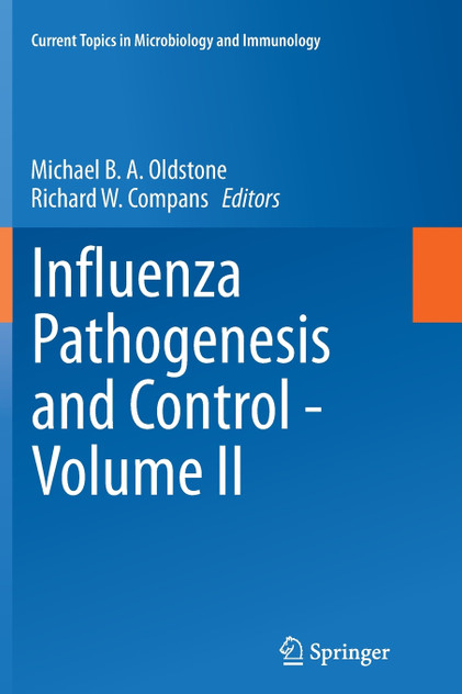 Influenza Pathogenesis and Control - Volume II Influenza Pathogenesis and Control - Volume II