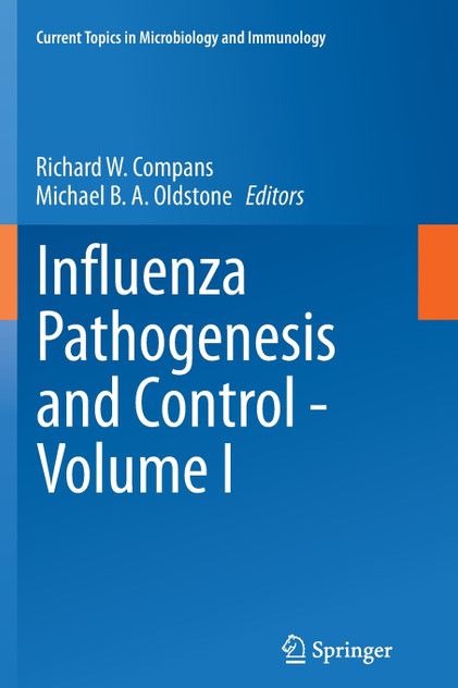 Influenza Pathogenesis and Control - Volume I Influenza Pathogenesis and Control - Volume I