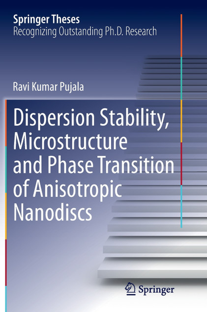 Dispersion Stability, Microstructure and Phase Transition of Anisotropic Nanodiscs Dispersion Stability, Microstructure and Phase Transition of Anisotropic Nanodiscs
