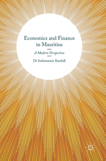 Economics and Finance in Mauritius Economics and Finance in Mauritius