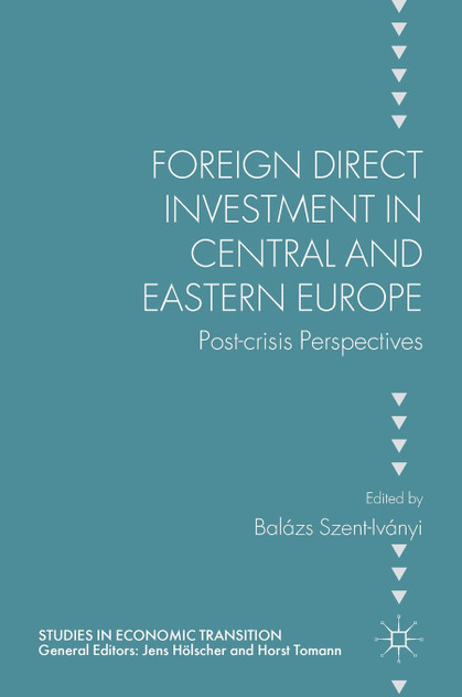 Foreign Direct Investment in Central and Eastern Europe Foreign Direct Investment in Central and Eastern Europe