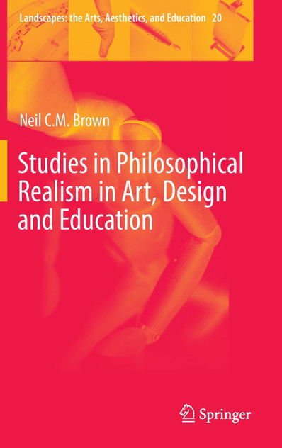 Studies in Philosophical Realism in Art, Design and Education