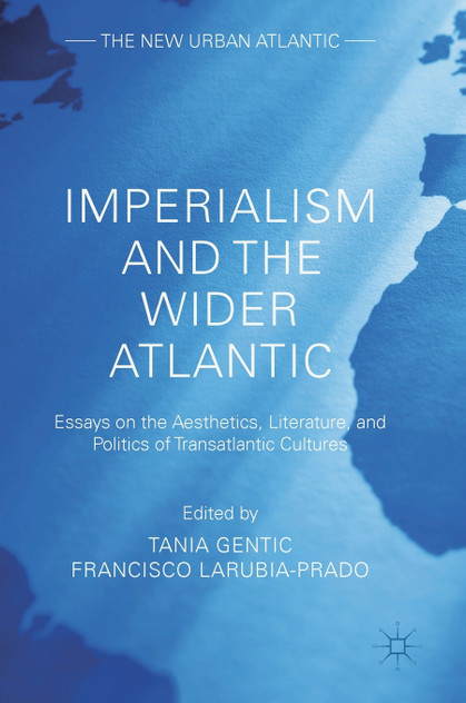 Imperialism and the Wider Atlantic Imperialism and the Wider Atlantic