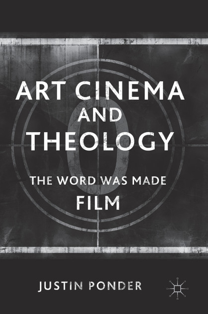 Art Cinema and Theology Art Cinema and Theology