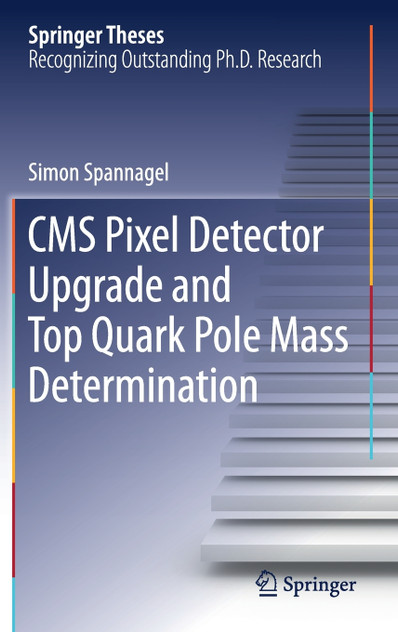 CMS Pixel Detector Upgrade and Top Quark Pole Mass Determination CMS Pixel Detector Upgrade and Top Quark Pole Mass Determination