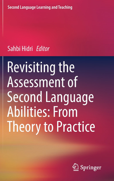 Revisiting the Assessment of Second Language Abilities