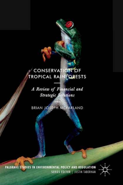 Conservation of Tropical Rainforests Conservation of Tropical Rainforests