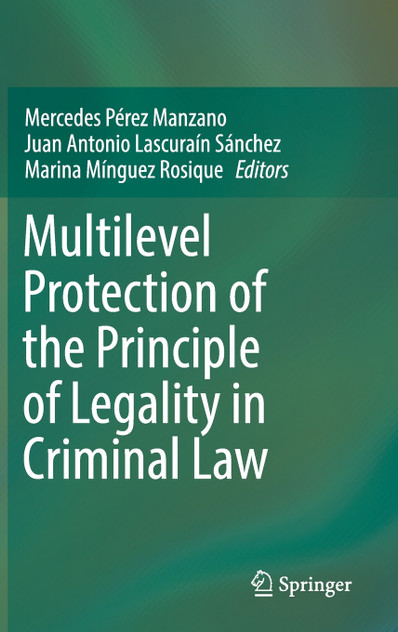 Multilevel Protection of the Principle of Legality in Criminal Law Multilevel Protection of the Principle of Legality in Criminal Law