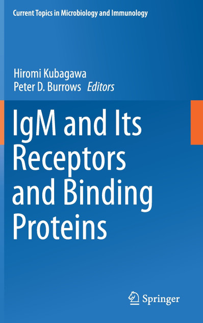 IgM and Its Receptors and Binding Proteins