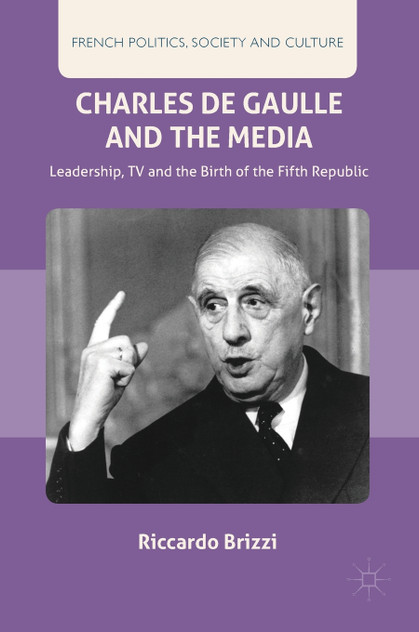 Charles De Gaulle and the Media Charles De Gaulle and the Media