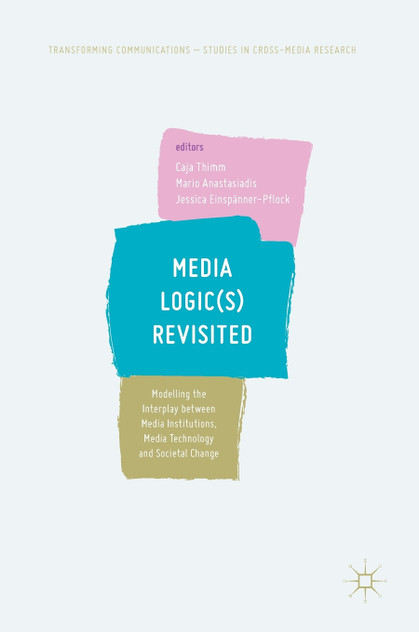 Media Logic(s) Revisited Media Logic(s) Revisited