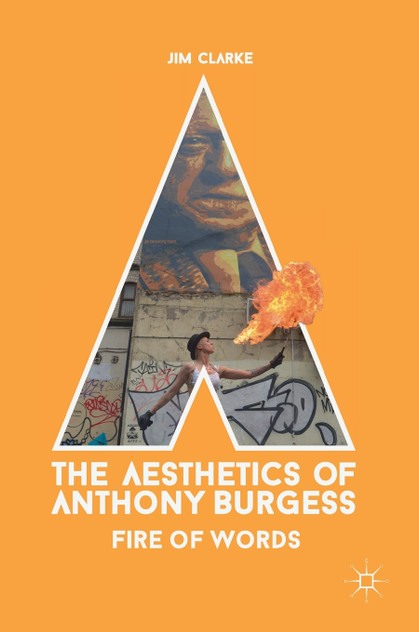 The Aesthetics of Anthony Burgess