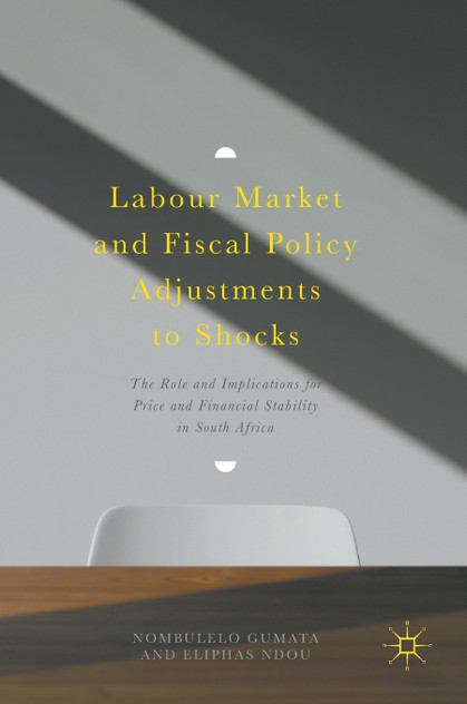 Labour Market and Fiscal Policy Adjustments to Shocks Labour Market and Fiscal Policy Adjustments to Shocks