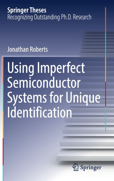 Using Imperfect Semiconductor Systems for Unique Identification Using Imperfect Semiconductor Systems for Unique Identification