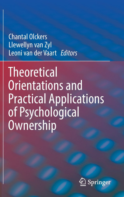 Theoretical Orientations and Practical Applications of Psychological Ownership