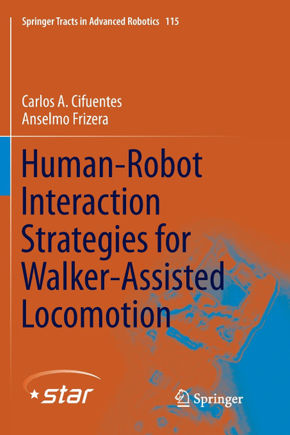 Human-Robot Interaction Strategies for Walker-Assisted Locomotion