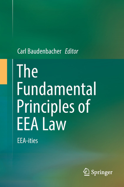 The Fundamental Principles of EEA Law The Fundamental Principles of EEA Law
