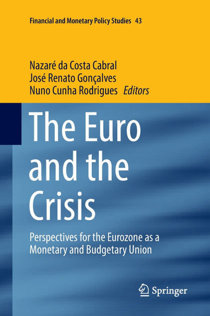 The Euro and the Crisis The Euro and the Crisis