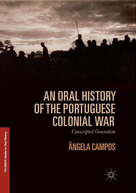 An Oral History of the Portuguese Colonial War