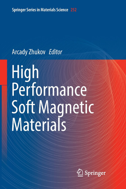 High Performance Soft Magnetic Materials High Performance Soft Magnetic Materials