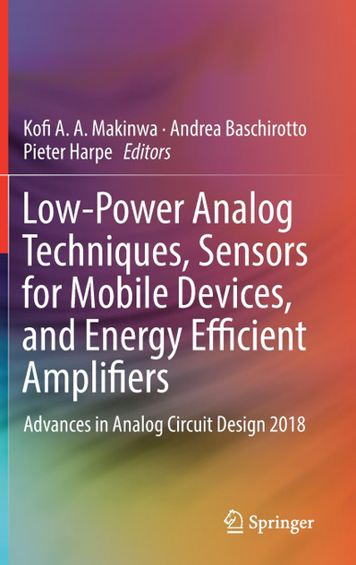 Low-Power Analog Techniques, Sensors for Mobile Devices, and Energy Efficient Amplifiers