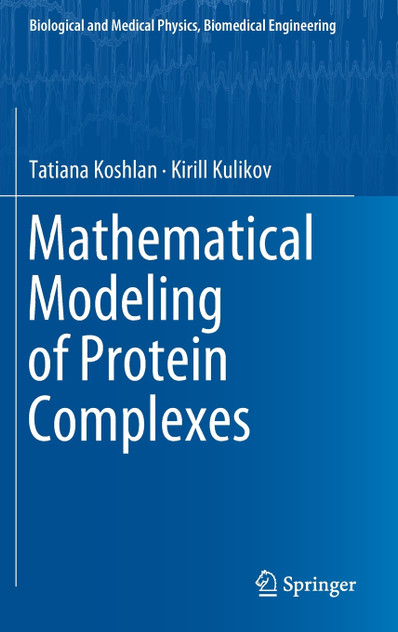 Mathematical Modeling of Protein Complexes Mathematical Modeling of Protein Complexes