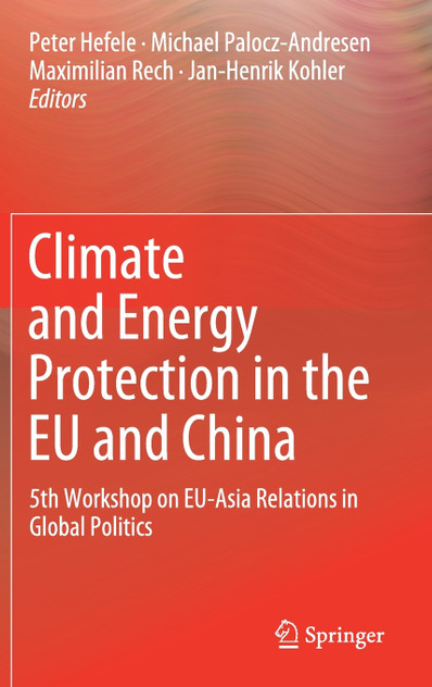 Climate and Energy Protection in the EU and China Climate and Energy Protection in the EU and China
