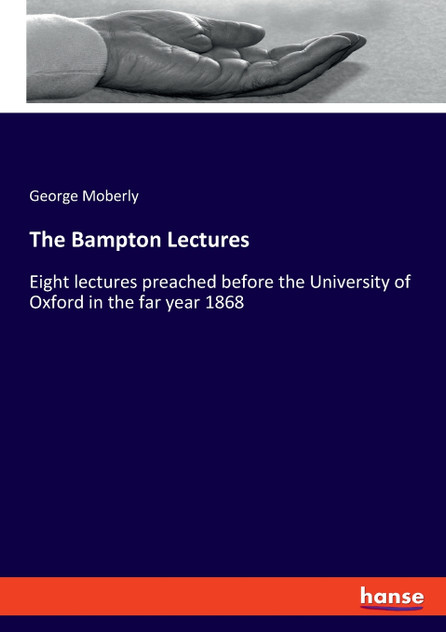 The Bampton Lectures The Bampton Lectures