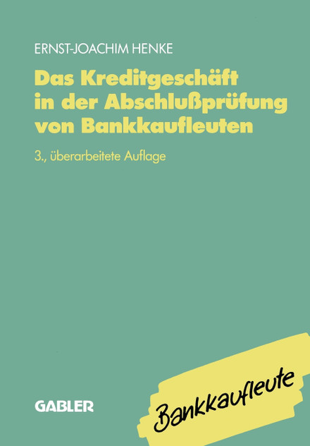 Das Kreditgeschaft in Der Abschlussprufung Von Bankkaufleuten Das Kreditgeschaft in Der Abschlussprufung Von Bankkaufleuten