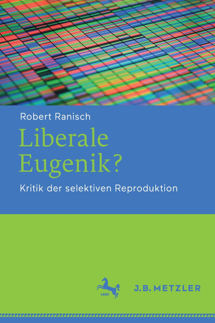 Liberale Eugenik? Liberale Eugenik?
