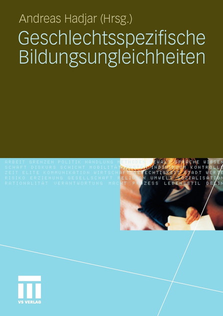 Geschlechtsspezifische Bildungsungleichheiten Geschlechtsspezifische Bildungsungleichheiten