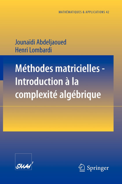 Méthodes matricielles - Introduction à la complexité algébrique