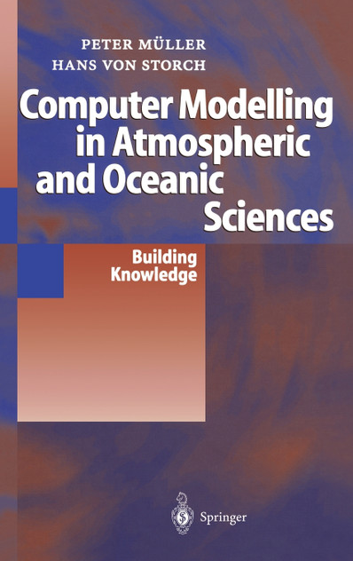 Computer Modelling in Atmospheric and Oceanic Sciences