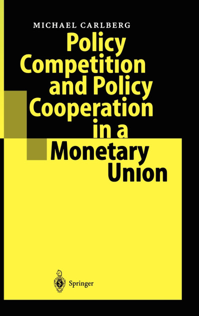 Policy Competition and Policy Cooperation in a Monetary Union