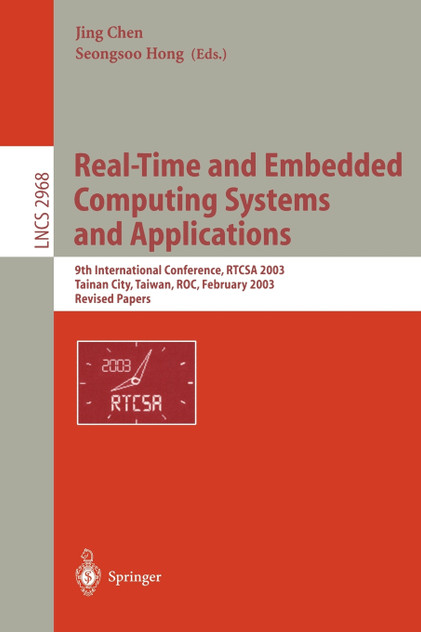 Real-Time and Embedded Computing Systems and Applications Real-Time and Embedded Computing Systems and Applications