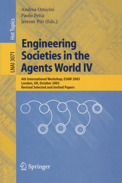 Engineering Societies in the Agents World IV Engineering Societies in the Agents World IV