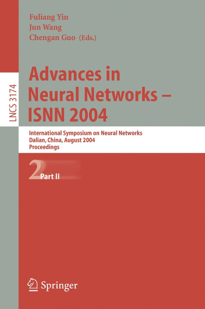 Advances in Neural Networks - ISNN 2004 Advances in Neural Networks - ISNN 2004