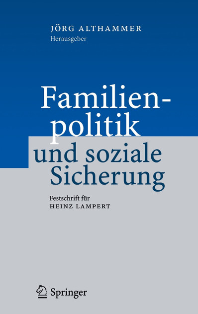 Familienpolitik und soziale Sicherung Familienpolitik und soziale Sicherung