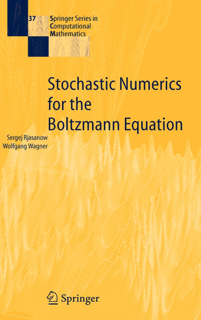 Stochastic Numerics for the Boltzmann Equation Stochastic Numerics for the Boltzmann Equation