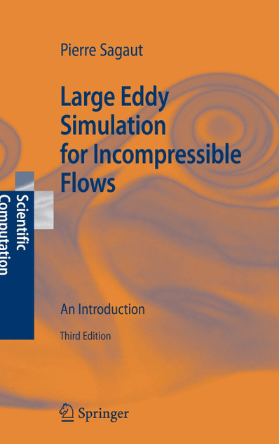Large Eddy Simulation for Incompressible Flows Large Eddy Simulation for Incompressible Flows