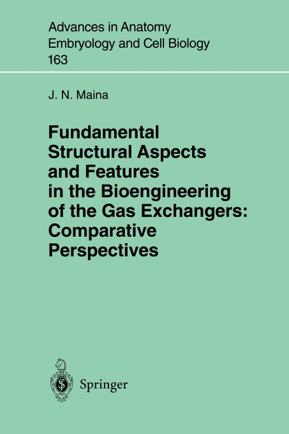 Fundamental Structural Aspects and Features in the Bioengineering of the Gas Exchangers Fundamental Structural Aspects and Features in the Bioengineering of the Gas Exchangers