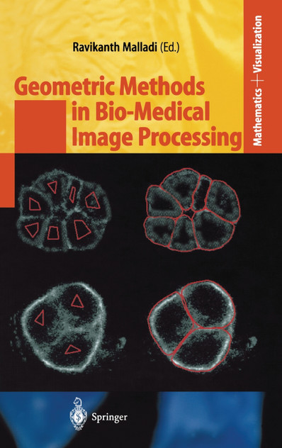 Geometric Methods in Bio-Medical Image Processing Geometric Methods in Bio-Medical Image Processing