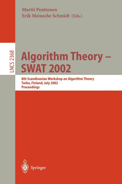 Algorithm Theory - SWAT 2002