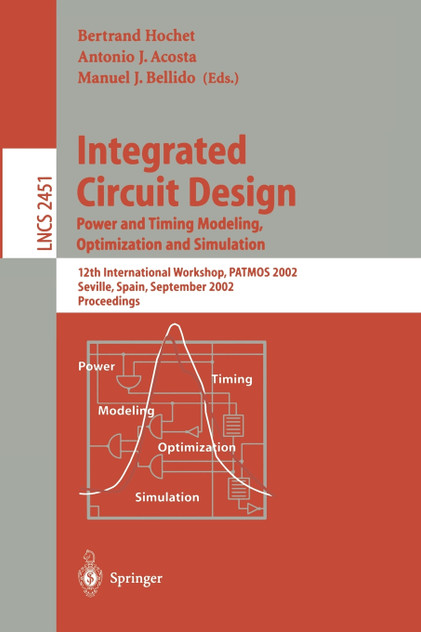 Integrated Circuit Design. Power and Timing Modeling, Optimization and Simulation