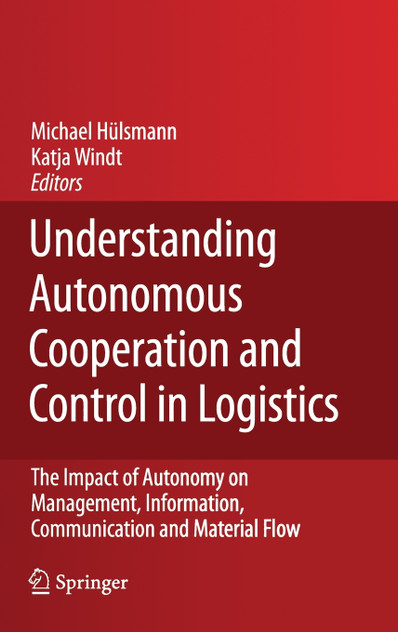 Understanding Autonomous Cooperation and Control in Logistics